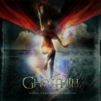 Ghosthill - Flying Through Imagination (2012)