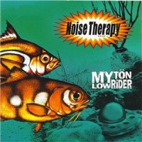 Noise Therapy - Myton Lowrider (1998)