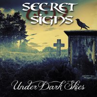 Secret Signs - Under Dark Skies (2015)