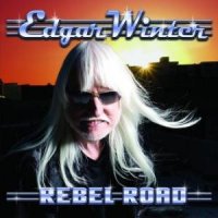 Edgar Winter - Rebel Road (2008)