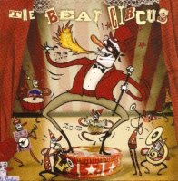 The Beat Circus - Ringleader Revolt (2004)  Lossless
