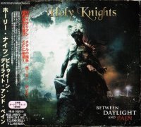 Holy Knights - Between Daylight and Pain (Japanese Edition) (2012)  Lossless