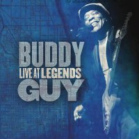 Buddy Guy - Live at Legends (2012)