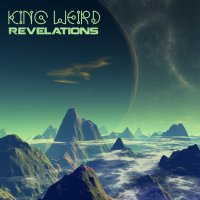 King Weird - Revelations (2016)