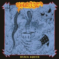 Throaat - Black Speed (2015)