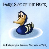 Yak - Dark Side Of The Duck (2004)