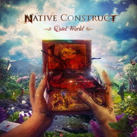 Native Construct - Quiet World (2015)  Lossless