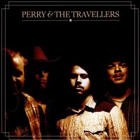 Perry & The Travellers - Hard Lovin\' (2006)