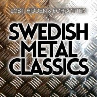 VA - Swedish Metal Classics Lost, Hidden & Forgotten (2013)