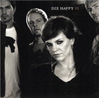 Die Happy - VI (2008)