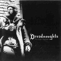 The Dreadnoughts - Victory Square (2009)