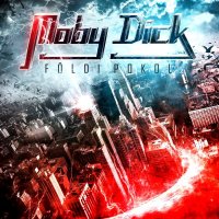 Moby Dick - Földi Pokol (2014)