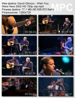 Клип David Gilmour - Wish You Were Here HD 720p (2002)