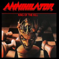 Annihilator - King Of The Kill (Reissued 2002) (1994)