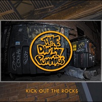 The Dirty Pennies - Kick Out the Rocks (2017)
