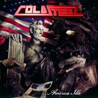 Coldsteel - America Idle (2013)