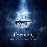 Esvertia - ¿Qué Ves Cuando Cierras Los Ojos? (2013)