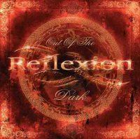 Reflexion - Out Of The Dark (2006)