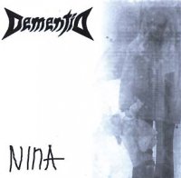 Dementia - Nina (2004)