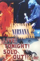 Клип Nirvana - Live! Tonight! Sold Out!! [DVD-9] (1994)