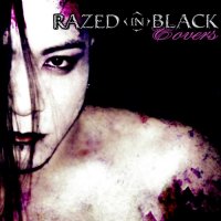 Razed In Black - Covers (Limited Edition, 2CD) (2007)