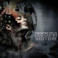 Seeds Of Sorrow - Inherent Complexity (2014)