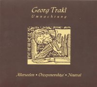 Allerseelen & Оцепеневшие & Neutral - Georg Trakl: Umnachtung (Split) (2008)