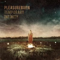 Pleasureburn - Temporary Infinity (2011)