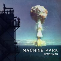 Machine Park - Aftermath (2015)