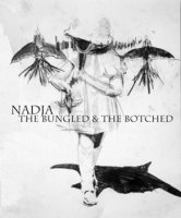 Nadja - The Bungled & The Botched (2008)