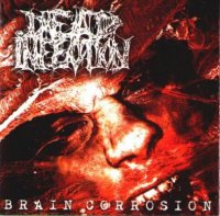 Dead Infection - Brain Corrosion (2004)