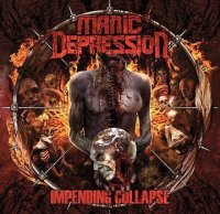 Manic Depression - Impending Collapse (2010)