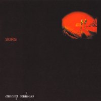 Sorg - Among Sadness (1998)