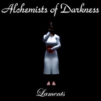 Alchemists Of Darkness - Laments (2008)