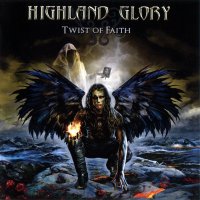 Highland Glory - Twist Of Faith (2011)