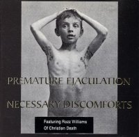 Premature Ejaculation - Necessary Discomforts (1993)