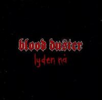 Blood Duster - Lyden Na [The Now Sound] (2007)