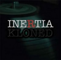 Inertia - Kloned (2010)