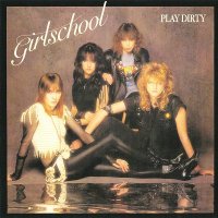 Girlschool - Play Dirty (vinyl rip) (1983)