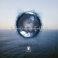 Arise - Aquareum (2015)