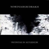 Nordvargr & Drakh - Infinitas In Aeternum (2004)