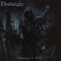 Deadnight - Messenger Of Death (2008)