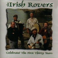 The Irish Rovers - Celebrate! The First Thirty Years (1994)