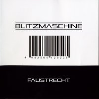 Blitzmaschine - Faustrecht (2011)