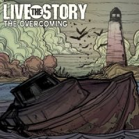 Live The Story - The Overcoming (2013)