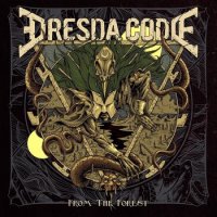 Dresda Code - From the Forest (2015)