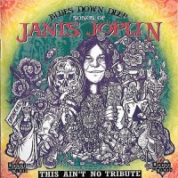 VA - Blues Down Deep - Songs Of Janis Joplin (This Ain\'t No Tribute) (1999)