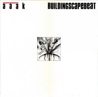 AAAK - Buildingscapebeat (1989)