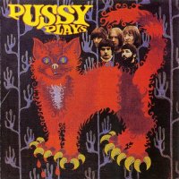 Pussy - Pussy Plays (1969)  Lossless
