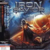 Iron Savior - Rise Of The Hero (Japanese Edition) (2014)  Lossless
